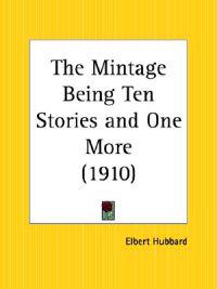 The Mintage Being Ten Stories and One More 1910