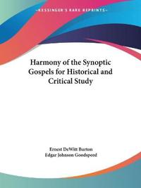 Harmony of the Synoptic Gospels for Historical and Critical Study (1917)