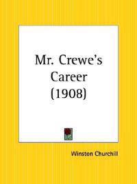 Mr. Crewe's Career 1908