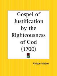 Gospel of Justification by the Righteousness of God (1700)