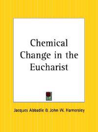 Chemical Change in the Eucharist