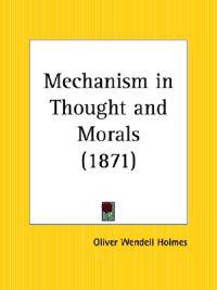 Mechanism in Thought and Morals, 1871