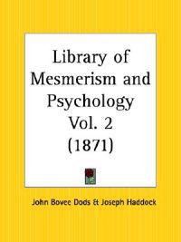 Library of Mesmerism and Psychology Vol. 2 (1871)