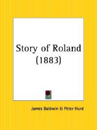 Story of Roland, 1883