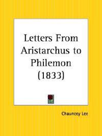 Letters from Aristarchus to Philemon, 1833