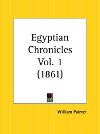 Egyptian Chronicles Vol. 1 (1861)