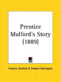 Prentice Mulford's Story (1889)