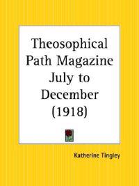 Theosophical Path Magazine July to December, 1918
