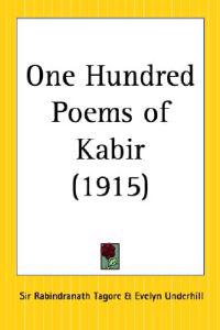 One Hundred Poems of Kabir (1915)
