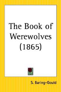 The Book of Werewolves (1865)