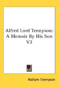 Alfred Lord Tennyson