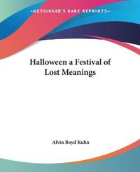 Halloween a Festival of Lost Meanings