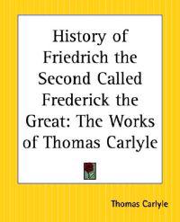Bokomslag för "History of Friedrich the Second Called Frederick the Great"