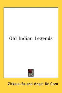 Old Indian Legends