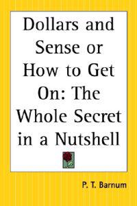 Dollars and Sense or How to Get On