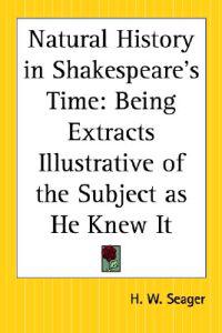 Natural History in Shakespeare's Time