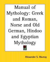 Manual Of Mythology