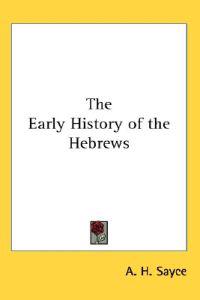 The Early History Of The Hebrews
