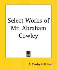 Select Works of Mr. Abraham Cowley
