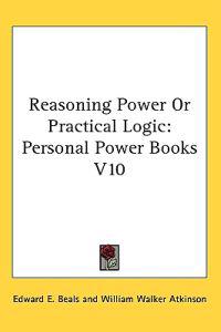 Reasoning Power or Practical Logic