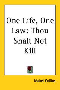 One Life, One Law