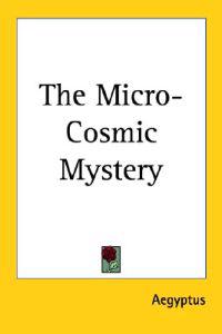 The Micro-Cosmic Mystery