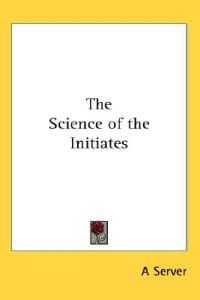 Science of the Initiates