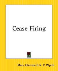 Cease Firing
