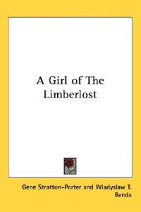A Girl of The Limberlost