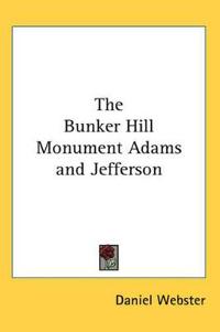 Bunker Hill Monument Adams and Jefferson