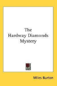 The Hardway Diamonds Mystery