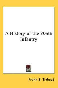 History of the 305th Infantry