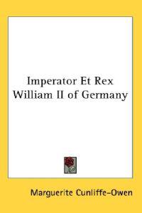 Imperator Et Rex William II of Germany