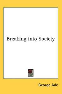 Breaking into Society