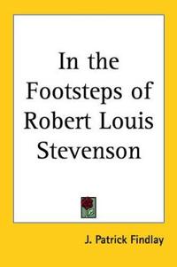 In the Footsteps of Robert Louis Stevenson