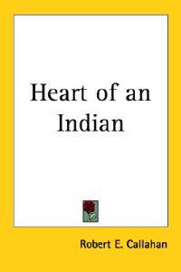 Heart of an Indian