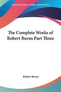 The Complete Works of Robert Burns