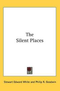 The Silent Places