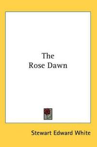 The Rose Dawn