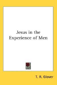 Jesus in the Experience of Men
