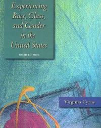 Experiencing Race, Class and Gender in the United States