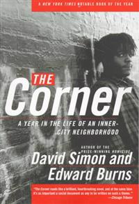 The Corner: A Year in the Life of an Inner-City Neighborhood