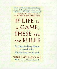 If Life Is a Game, These Are the Rules