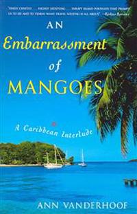 An Embarrassment of Mangoes