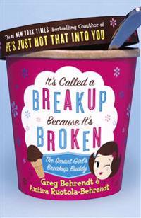 It's Called a Breakup Because It's Broken