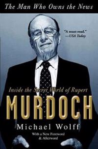 The Man Who Owns the News