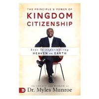 Principle and Power of Kingdom Citizenship, The