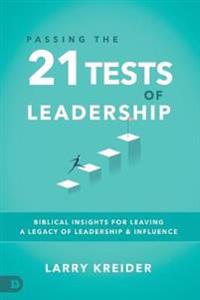 Passing the 21 Tests of Leadership