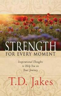 Strength for Every Moment