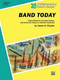 Band Today, Part 2